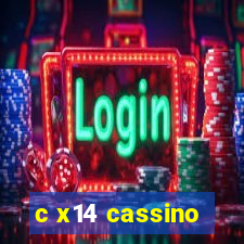 c x14 cassino